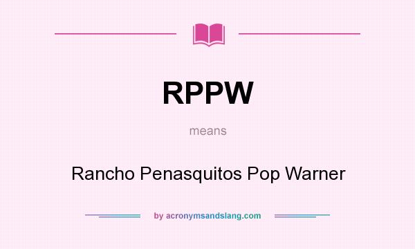 What does RPPW mean? It stands for Rancho Penasquitos Pop Warner