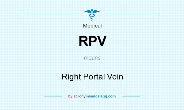 What does RPV mean? It stands for Right Portal Vein