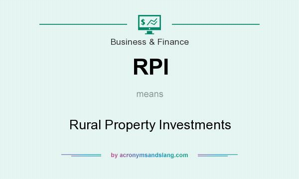 What does RPI mean? It stands for Rural Property Investments