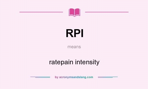 What does RPI mean? It stands for ratepain intensity