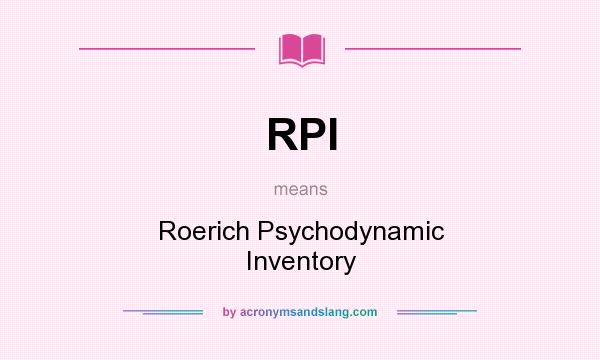 What does RPI mean? It stands for Roerich Psychodynamic Inventory