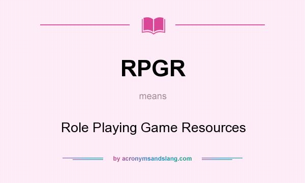 What does RPGR mean? It stands for Role Playing Game Resources