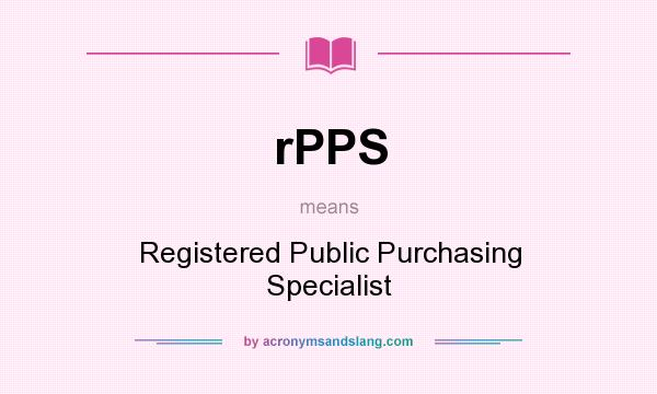 What does rPPS mean? It stands for Registered Public Purchasing Specialist