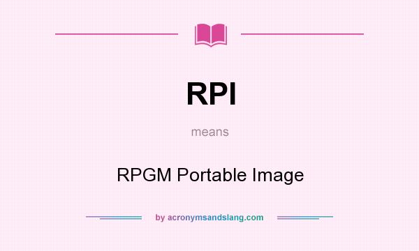 What does RPI mean? It stands for RPGM Portable Image