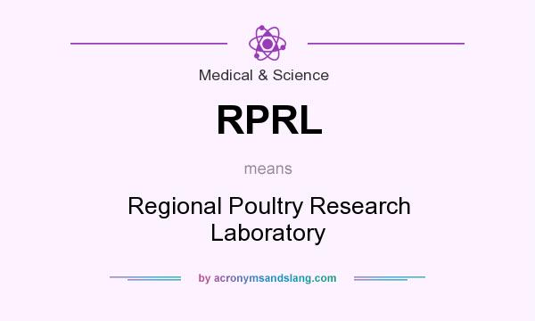 What does RPRL mean? It stands for Regional Poultry Research Laboratory