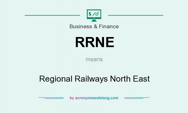What does RRNE mean? It stands for Regional Railways North East