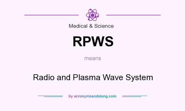 What does RPWS mean? It stands for Radio and Plasma Wave System