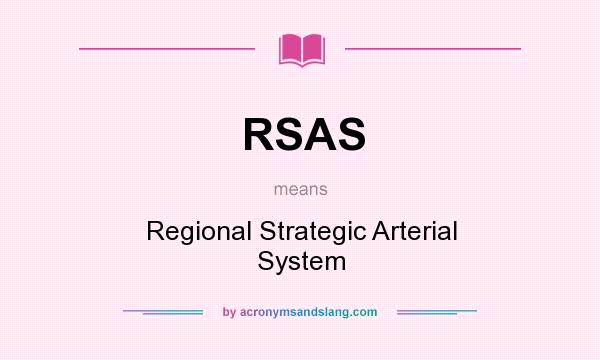 What does RSAS mean? It stands for Regional Strategic Arterial System