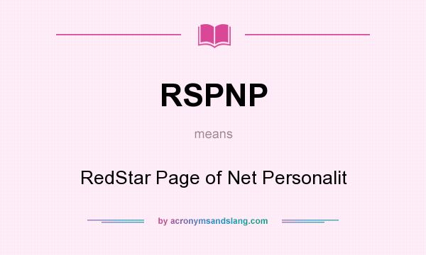 What does RSPNP mean? It stands for RedStar Page of Net Personalit