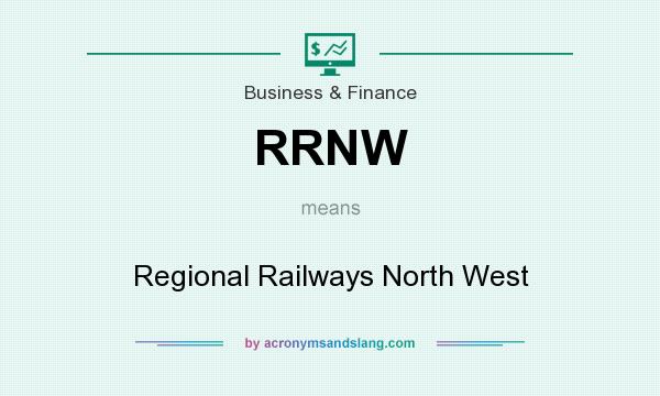 What does RRNW mean? It stands for Regional Railways North West