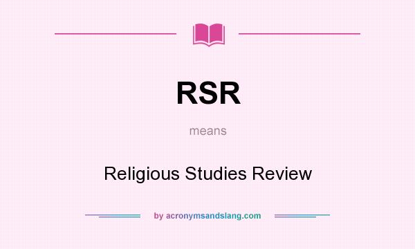 What does RSR mean? It stands for Religious Studies Review