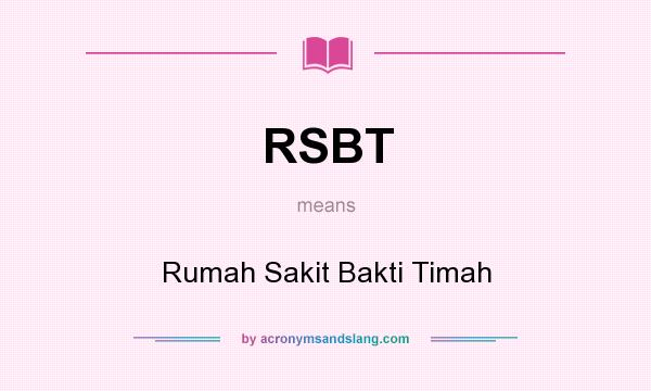 What does RSBT mean? It stands for Rumah Sakit Bakti Timah