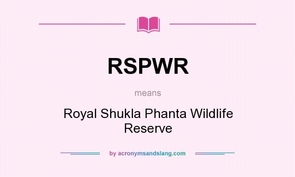 What does RSPWR mean? It stands for Royal Shukla Phanta Wildlife Reserve
