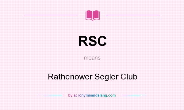 What does RSC mean? It stands for Rathenower Segler Club