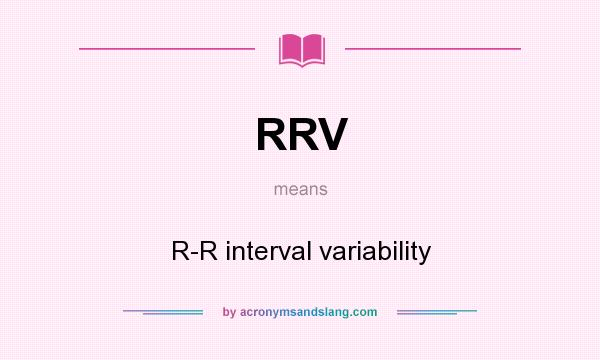 What does RRV mean? It stands for R-R interval variability