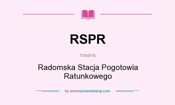 What does RSPR mean? It stands for Radomska Stacja Pogotowia Ratunkowego