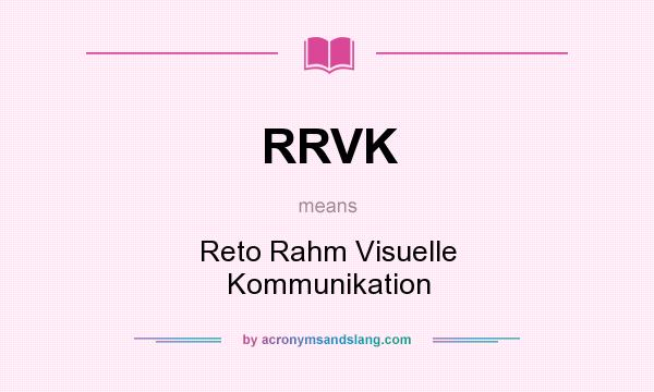 What does RRVK mean? It stands for Reto Rahm Visuelle Kommunikation