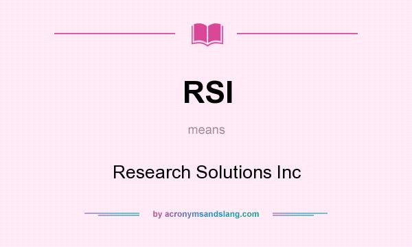 What does RSI mean? It stands for Research Solutions Inc