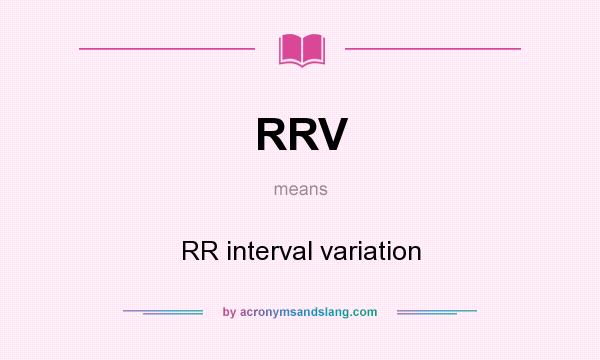 What does RRV mean? It stands for RR interval variation