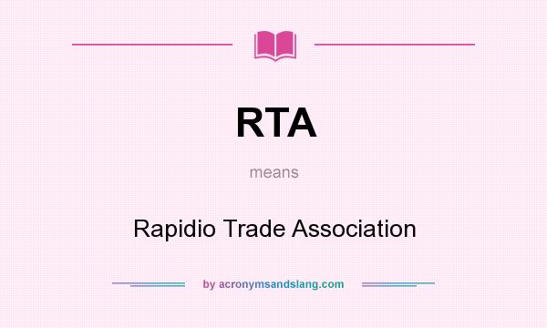 What does RTA mean? It stands for Rapidio Trade Association