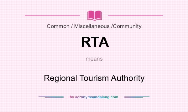 What does RTA mean? It stands for Regional Tourism Authority