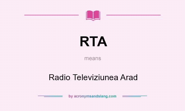 What does RTA mean? It stands for Radio Televiziunea Arad
