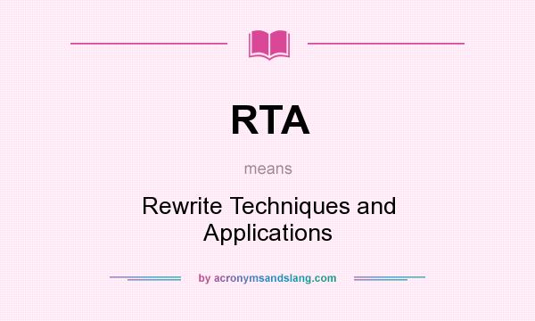 What does RTA mean? It stands for Rewrite Techniques and Applications