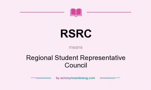 What does RSRC mean? It stands for Regional Student Representative Council