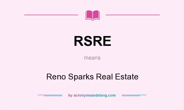 What does RSRE mean? It stands for Reno Sparks Real Estate