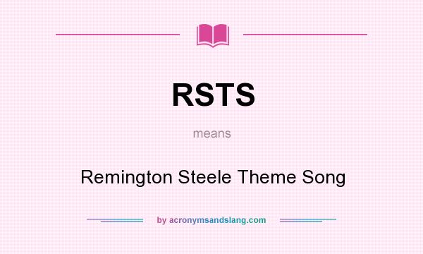 What does RSTS mean? It stands for Remington Steele Theme Song