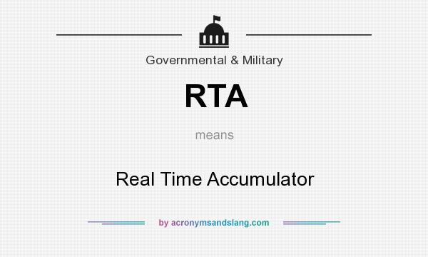 What does RTA mean? It stands for Real Time Accumulator