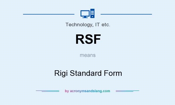 What does RSF mean? It stands for Rigi Standard Form