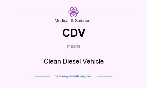 What does CDV mean? It stands for Clean Diesel Vehicle