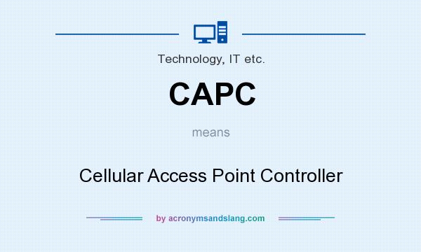 What does CAPC mean? It stands for Cellular Access Point Controller
