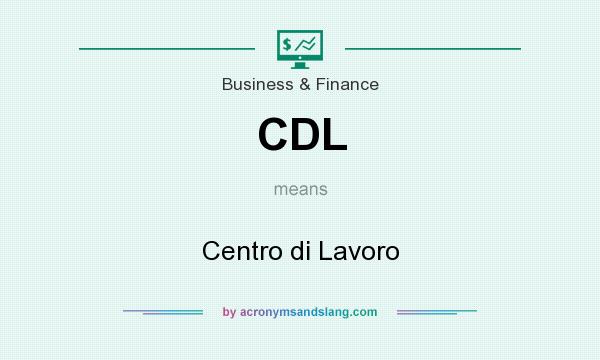 What does CDL mean? It stands for Centro di Lavoro