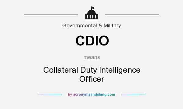 What does CDIO mean? It stands for Collateral Duty Intelligence Officer