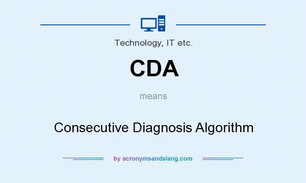 What does CDA mean? It stands for Consecutive Diagnosis Algorithm