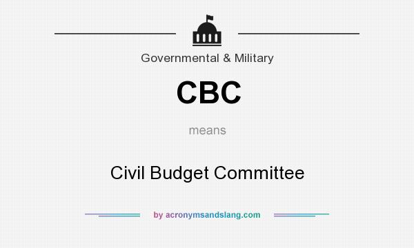 What does CBC mean? It stands for Civil Budget Committee