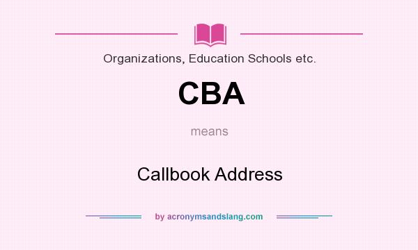 What does CBA mean? It stands for Callbook Address