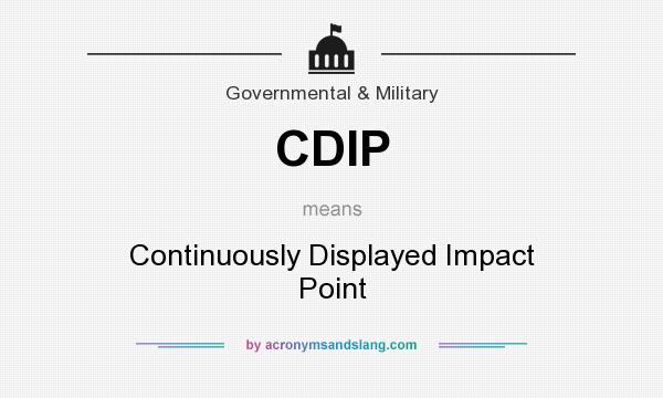 What does CDIP mean? It stands for Continuously Displayed Impact Point
