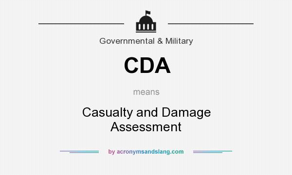 What does CDA mean? It stands for Casualty and Damage Assessment