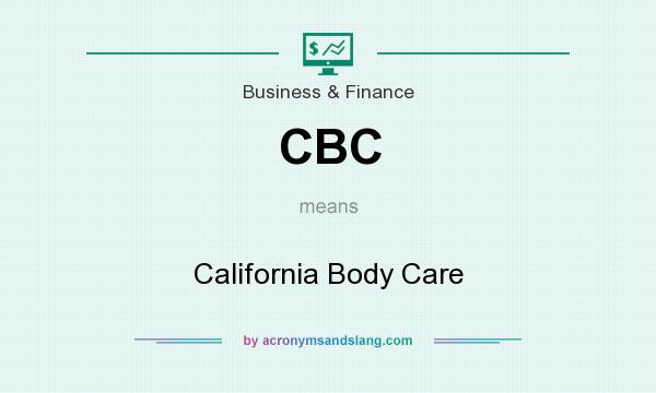 What does CBC mean? It stands for California Body Care