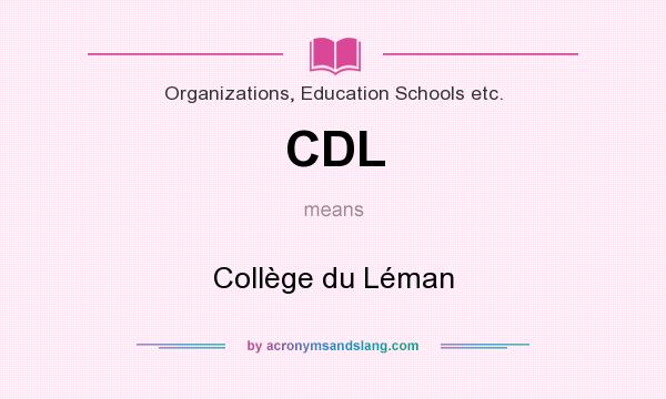What does CDL mean? It stands for Collège du Léman