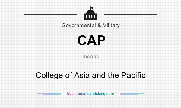 What does CAP mean? It stands for College of Asia and the Pacific