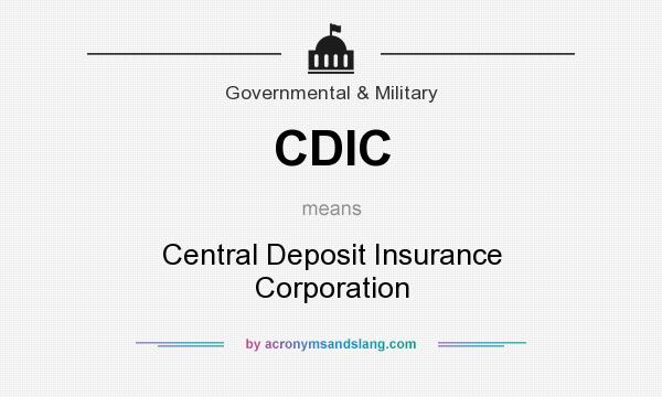 What does CDIC mean? It stands for Central Deposit Insurance Corporation