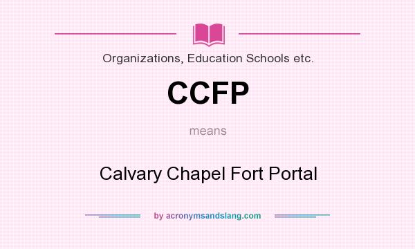 What does CCFP mean? It stands for Calvary Chapel Fort Portal