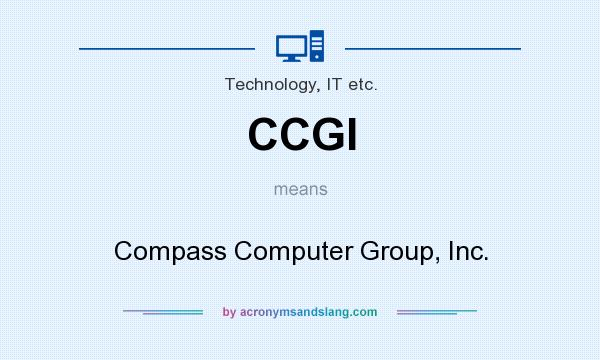 What does CCGI mean? It stands for Compass Computer Group, Inc.