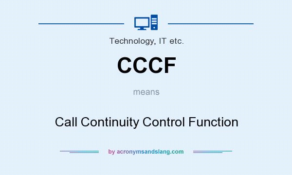 What does CCCF mean? It stands for Call Continuity Control Function