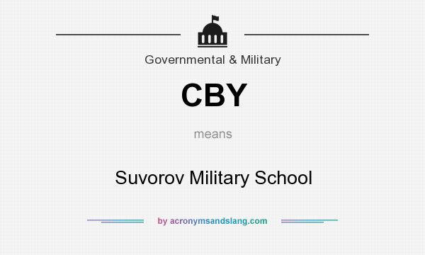 What does CBY mean? It stands for Suvorov Military School