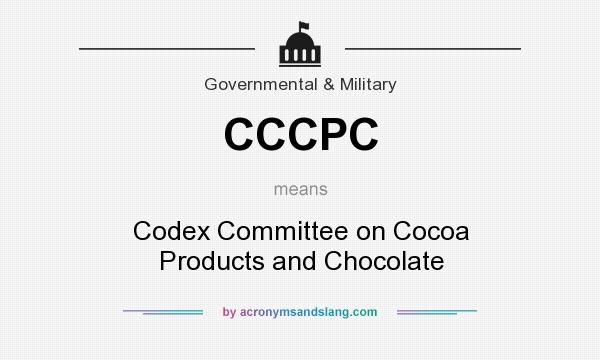 What does CCCPC mean? It stands for Codex Committee on Cocoa Products and Chocolate